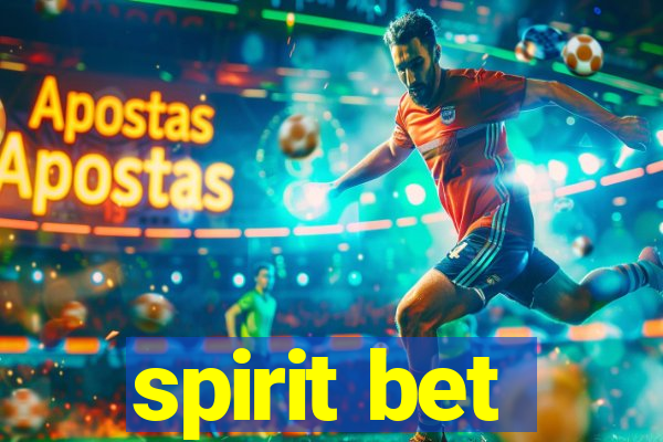 spirit bet